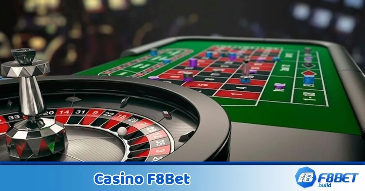 Các Trò Chơi Casino Hấp Dẫn Tại F8Bet