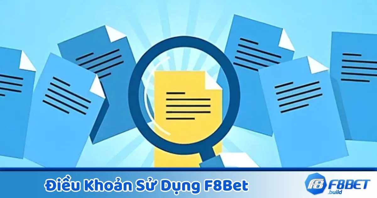 Điều Khoản Sử Dụng F8BET – Quy Định & Chính Sách Mới Nhất 1 Điều Khoản Sử Dụng F8Bet – Những Điều Kiện Người Chơi Cần Tuân Thủ