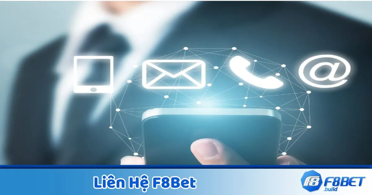 Liên Hệ F8Bet – Các Kênh Hỗ Trợ Chính Thức Của F8Bet