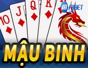 Tổng quan về Bài Mậu Binh F8bet